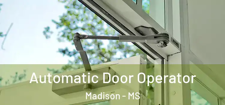  Automatic Door Operator Madison - MS