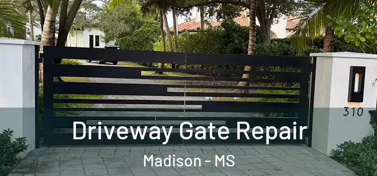 Driveway Gate Repair Madison - MS