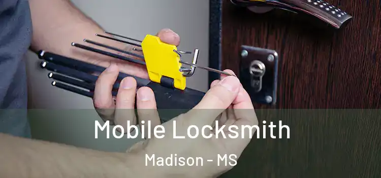 Mobile Locksmith Madison - MS