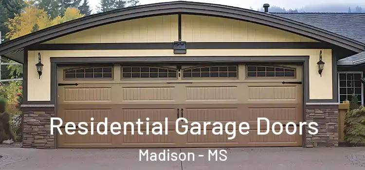  Residential Garage Doors Madison - MS