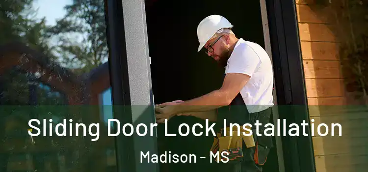  Sliding Door Lock Installation Madison - MS